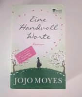 Jojo Moyes eine Handvoll Worte Niedersachsen - Wiefelstede Vorschau