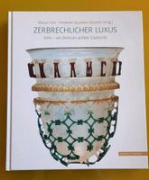 Buch "Zerbrechlicher Luxus" über antike Glaskunst in Köln Schleswig-Holstein - Büdelsdorf Vorschau