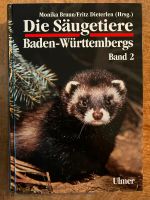 Die Säugetiere Baden-Württembergs Band 2 von Monika Braun & Fritz Baden-Württemberg - Tübingen Vorschau