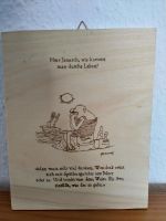 Brennbild Holz Janosch Lebensweisheit Wein Köln - Rath-Heumar Vorschau