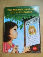 Wie Melanie lernt, auf sich aufzupassen Buch von B. Knienitz NEU Düsseldorf - Wersten Vorschau