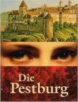 Die Pestburg Gebundene Ausgabe – Bayern - Winkelhaid Vorschau