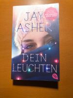 Dein Leuchten von Jay Asher Baden-Württemberg - Überlingen Vorschau
