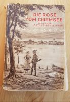 Die Rose vom chiemsee, Roman 1914, antik, achleitner arthur Nordrhein-Westfalen - Elsdorf Vorschau