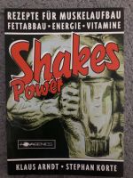 Shakes Power Rezepte für Muskelaufbau Fettabbau Energie Vitamine Rheinland-Pfalz - Schutzbach Vorschau