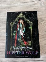 Rotkäppchen und der Hipster-Wolf Nina Mackay Bayern - Tirschenreuth Vorschau
