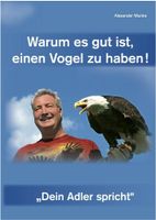 Warum es gut ist, einen Vogel zu haben  Dein Adler spricht 3 CD Brandenburg - Beelitz Vorschau