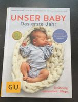 Unser Baby das erste Jahr Buch GU wie NEU Bayern - Waigolshausen Vorschau