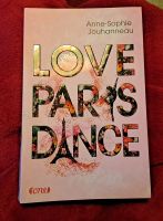 Buch: Love Paris Dance (Anne-Sophie Jouhanneau) Brandenburg - Cottbus Vorschau