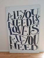 Alu Dibond Bild, "All you need is love is all you need", 80x120cm Hessen - Rüsselsheim Vorschau