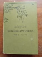 Encyklopädie Enzyklopädie der weiblichen Handarbeiten Ordensexpl. Nordrhein-Westfalen - Meckenheim Vorschau