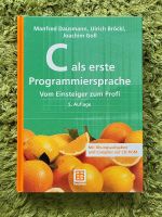 C als erste Programmiersprache- Dausmann Bröckl Goll Baden-Württemberg - Freudenstadt Vorschau