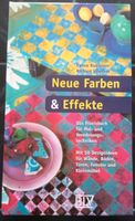 Buch "Neue Farben und Effekte" Dresden - Seidnitz/Dobritz Vorschau