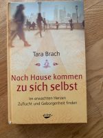 Tara Brach * Nach Hause kommen zu sich selbst Nordrhein-Westfalen - Neuss Vorschau