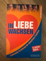 Buch in Liebe wachsen Carlos Gonzales La Leche Liga Hamburg-Nord - Hamburg Eppendorf Vorschau