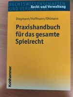 Praxishandbuch für das gesamte Spielrecht Bayern - Bayreuth Vorschau