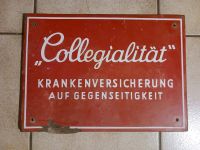 Collegialität Versicherung Emaille Schild RAR Rarität Hamburg-Mitte - Hamburg Altstadt Vorschau