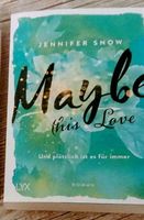 Jennifer Snow Maybe this Love Roman Erotik 7.50€ LYX Duisburg - Duisburg-Mitte Vorschau