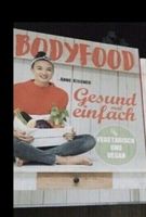 BODYFOOD ANNE KISSNER Gesund mal einfach Sachsen - Thiendorf Vorschau