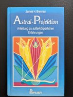 James H. Brennan Astral-Projektion Außerkörperliche Erfahrungen München - Untergiesing-Harlaching Vorschau