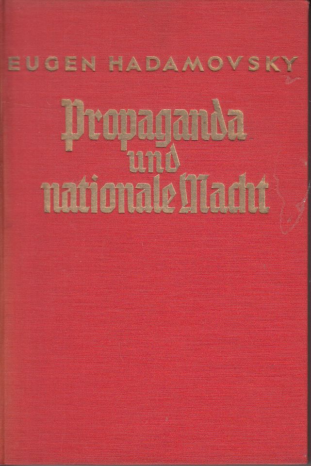 1933: EUGEN HADAMOVSKY: PROPAGANDA UND NATIONALE MACHT in Hagen