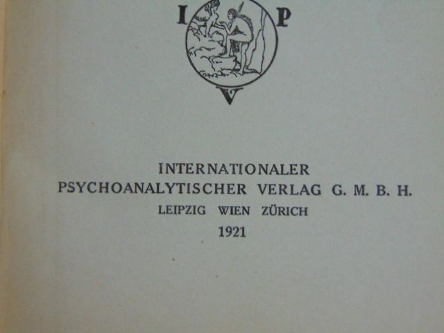 Prof. Sigm. Freud - Massenpsychologie und Ich - Analyse - 1921 in Nürnberg (Mittelfr)