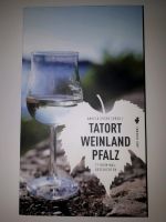 'Tatort Weinlandpfalz' 17 Kriminalgeschichten Rheinland-Pfalz - Eisenberg  Vorschau