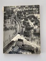 Die Große Flut 1962 - Eine Chronik der Katastrophe + Karte❣️ Altona - Hamburg Blankenese Vorschau