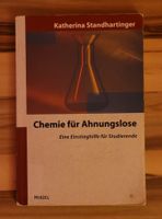 Chemie für Ahnungslose, Eine Einstiegshilfe für Studierende Bayern - Weitramsdorf Vorschau