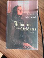 Pamela Marcantel - Johanna von Orlean, gebunden, neu Hessen - Karben Vorschau