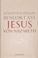 Jesus von Nazareth - Joseph Ratzinger - Herder Hannover - Mitte Vorschau