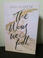 The way we fall - Jana Schäfer - New Adult - TOP! Nordrhein-Westfalen - Marl Vorschau