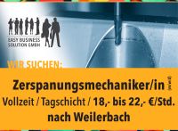 Zerspanungsmechaniker/in (m/w/d), 18,- bis 22,- €, Weilerbach Rheinland-Pfalz - Weilerbach Vorschau