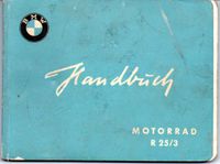 BMW R 25/3 Handbuch Bedienungsanleitung März 1955 - original Baden-Württemberg - Schopfheim Vorschau