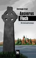 Ansverus-Fluch: Kriminalroman Taschenbuch Bayern - Puschendorf Vorschau