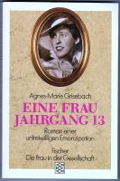 Taschenbuch, Roman, "EINE FRAU  JAHRGANG 13" Baden-Württemberg - Kornwestheim Vorschau