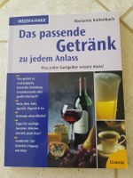 Buch * Das passende Getränk zu jedem Anlass * Marianne Kaltenbach Berlin - Friedrichsfelde Vorschau