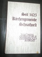 Seit 1425 Kirchengemeinde Schnathorst aus dem Jahr 1980 wie neu Nordrhein-Westfalen - Hille Vorschau