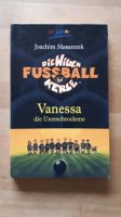 Die wilden Fußballkerle 3 - Vanessa die Unerschrockene Rheinland-Pfalz - Dexheim Vorschau