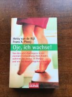 Oje, ich wachse! von Hetty van de Rijt und Frans X. Plooij Rheinland-Pfalz - Echternacherbrück Vorschau