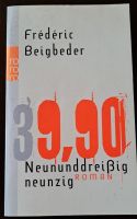 Roman F. Beigbeder - Neununddreißigneunzig: 39,90 - kultig-genial Berlin - Lichtenberg Vorschau