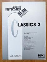 Noten, Modern Keyboard, Classics 2, Günter Loy Niedersachsen - Ronnenberg Vorschau