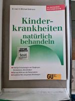 Buch Kinderkrankheiten natürlich behandeln Ratgeber Naturmedizin Nordrhein-Westfalen - Oberhausen Vorschau