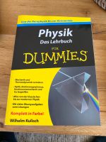 „Physik- Das Lehrbuch für Dummies“ von Wilhelm Kulisch Bayern - Gemünden a. Main Vorschau
