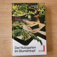 "Der Nutzgarten im Blumentopf" Katharina Buss Kräuter Gemüse Bayern - Lengenwang Vorschau