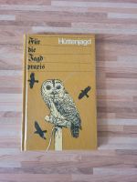 DDR Buch Für die Jagdpraxis Hüttenjagd Jäger Jagd Förster DDR Mecklenburg-Vorpommern - Wismar Vorschau