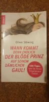 Wann kommt denn endlich der blöde Prinz auf seinem dämlichen Gaul Hessen - Ginsheim-Gustavsburg Vorschau