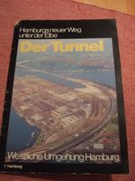 Heft Der Tunnel Hamburgs neuer Weg unter der Elbe 1974 Elbtunnel Wandsbek - Hamburg Rahlstedt Vorschau