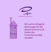 Das Frauenhaus sucht Wohnungen für Bewohnerinnen Hessen - Bad Hersfeld Vorschau