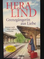 Grenzgängerin aus Liebe von Hera Lind (wahre Geschichte) Düsseldorf - Pempelfort Vorschau